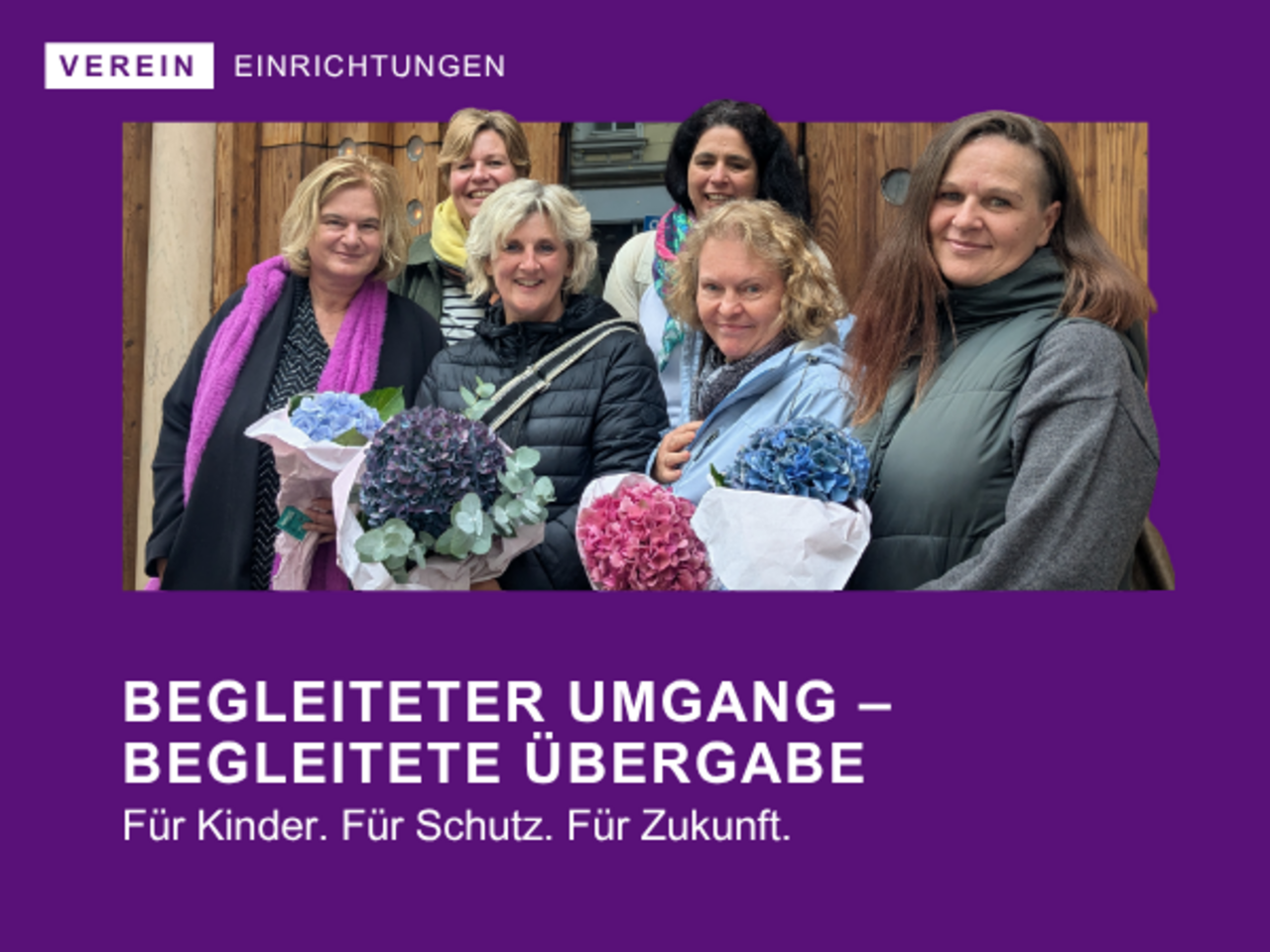Begleiteter Umgang und begleitete Übergabe, Gruppe ehrenamtlicher Frauen